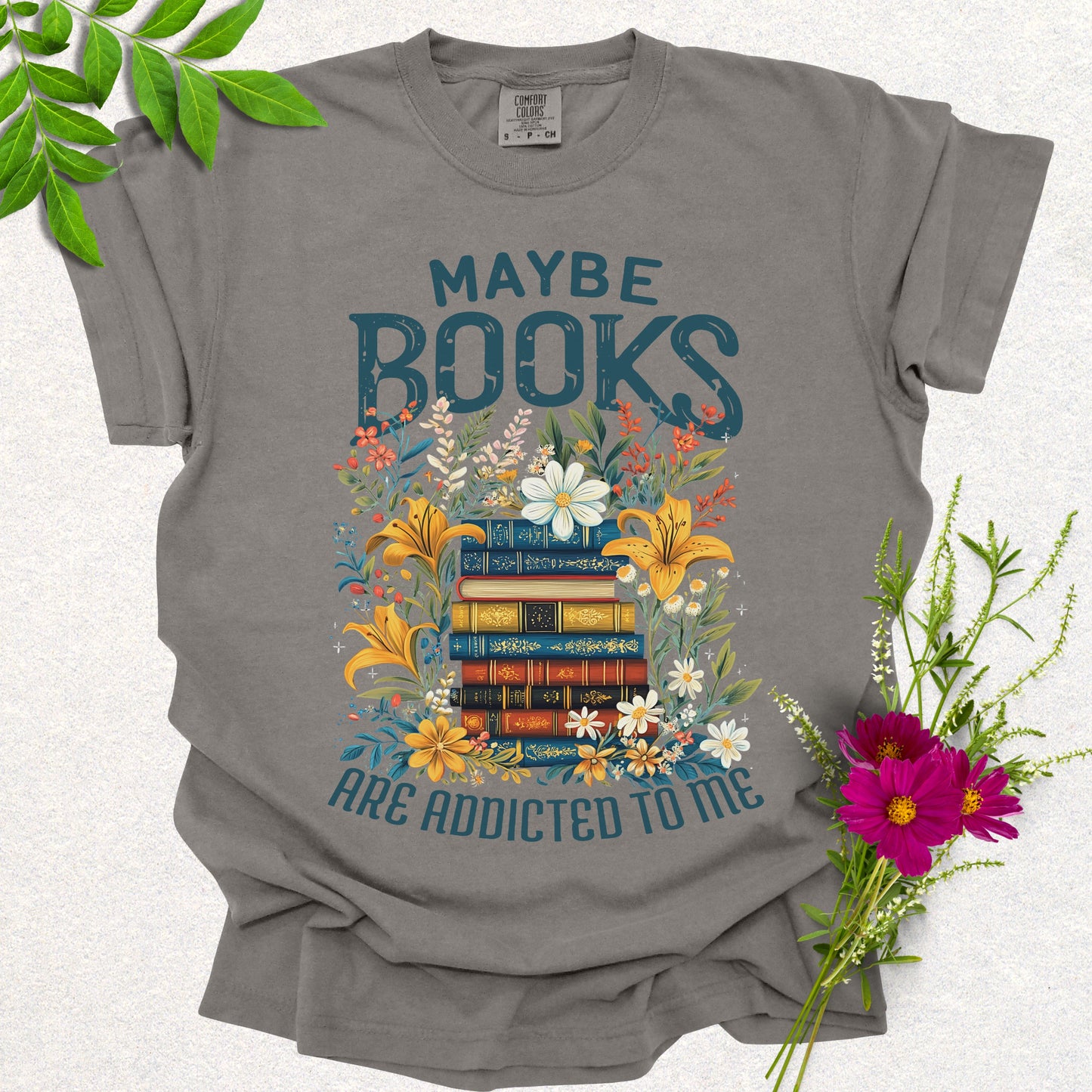 Maybe Books Are Addicted To Me Tee