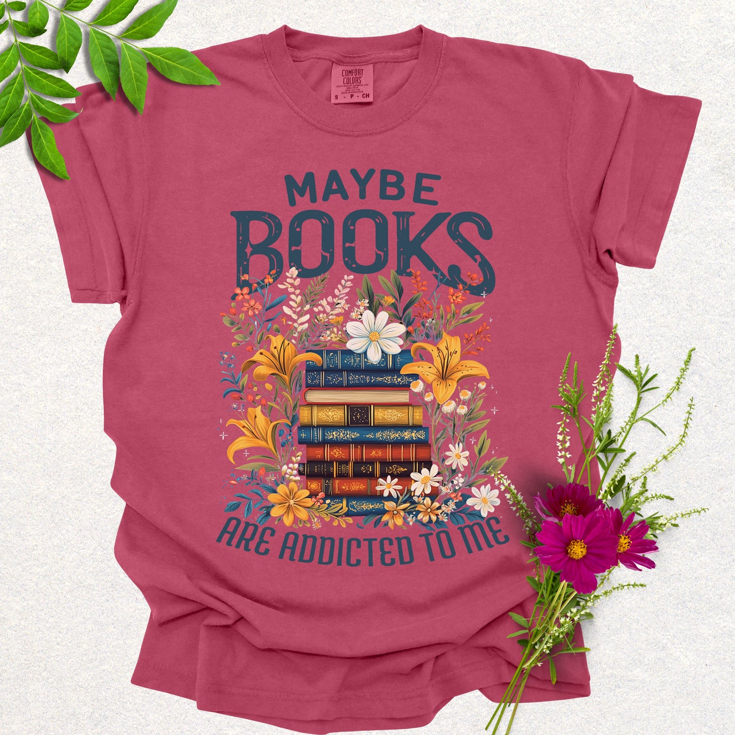 Maybe Books Are Addicted To Me Tee