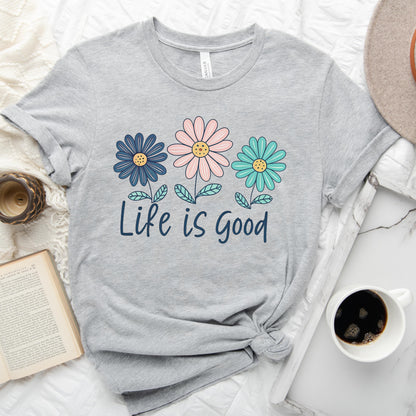 Life is Good Positive Daisy Tee