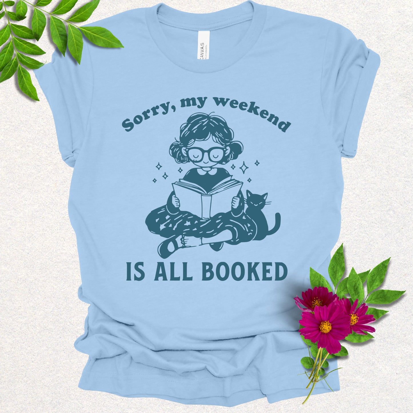 “Sorry, My Weekend Is All Booked” Reading Tee