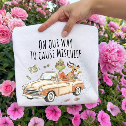 On Our Way to Cause Mischief Tee