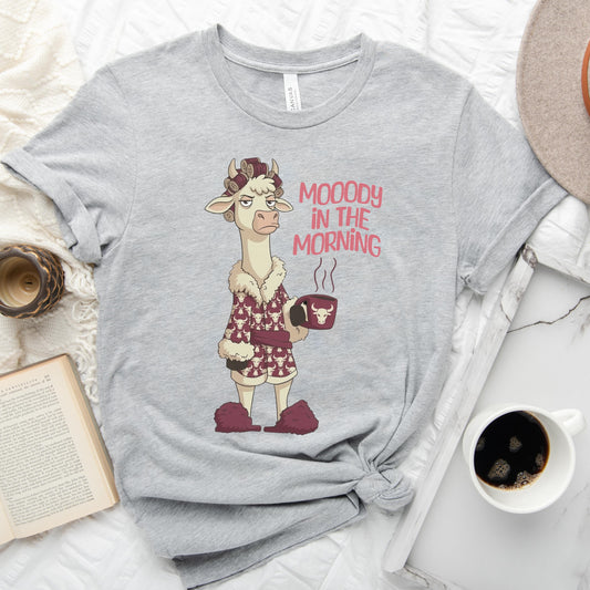 Mooody In The Morning Tee