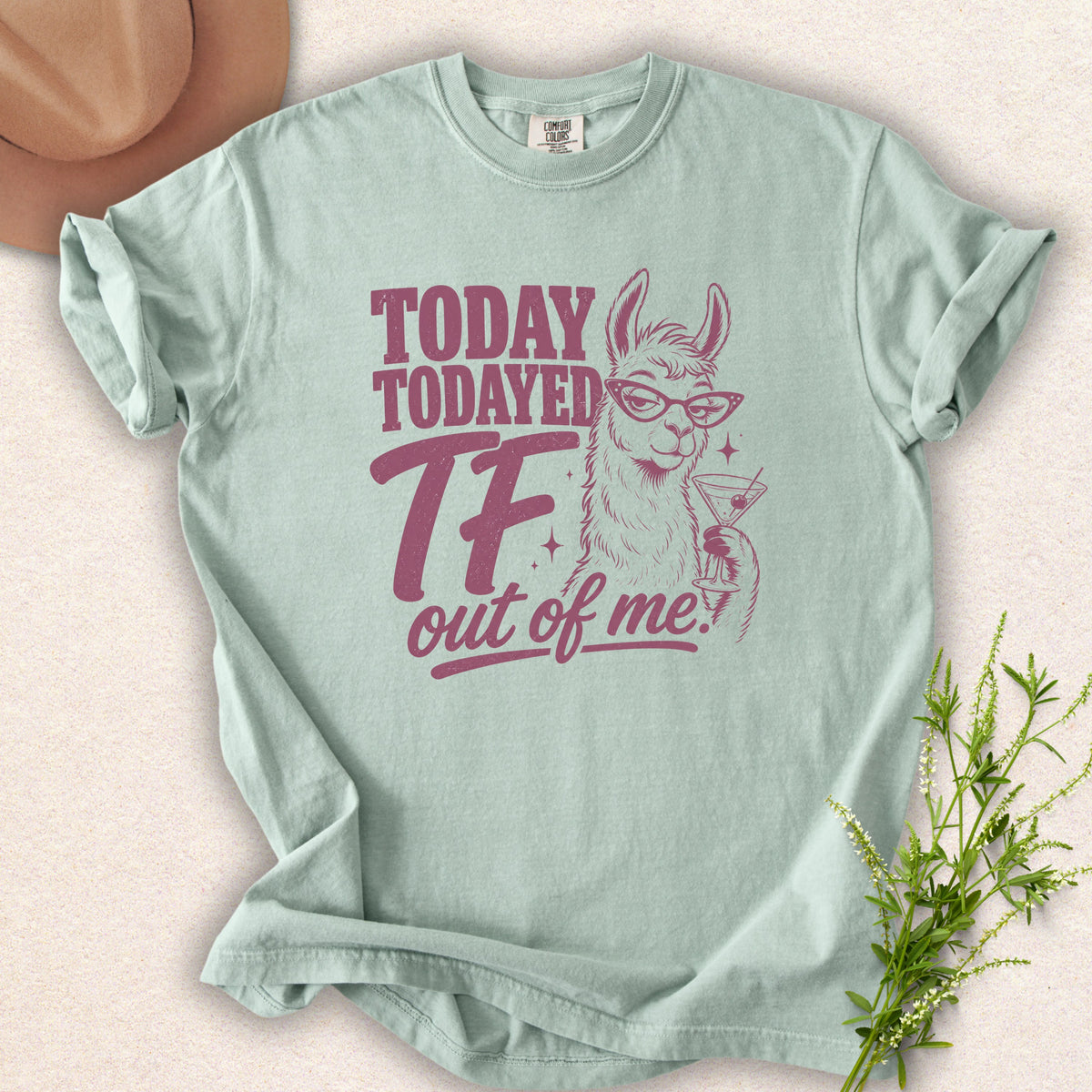 Today Todayed TF Out Of Me Tee