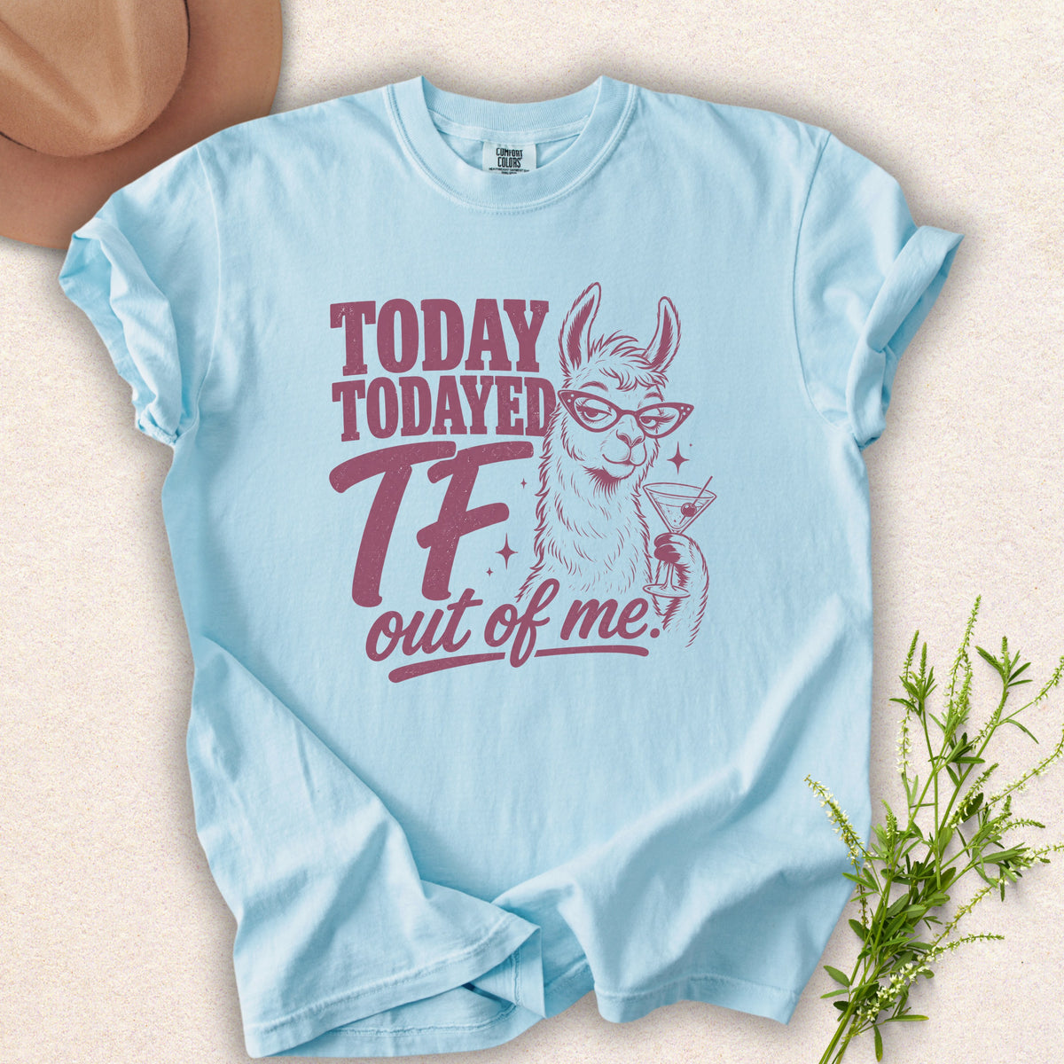 Today Todayed TF Out Of Me Tee