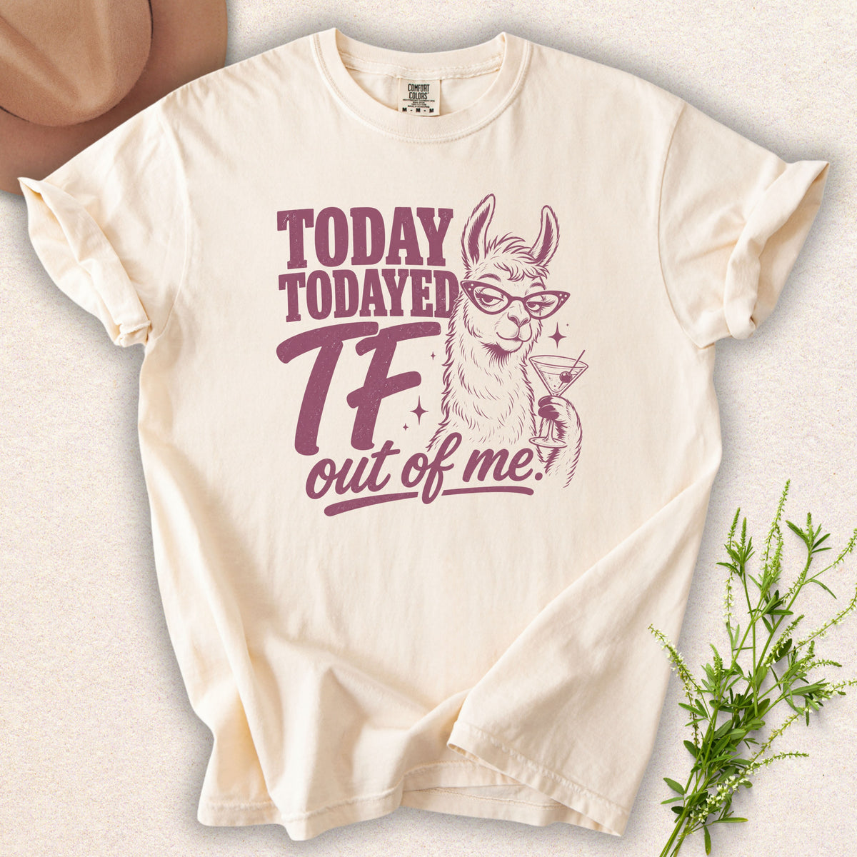 Today Todayed TF Out Of Me Tee