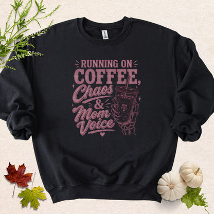 Running On Coffee & Mom Voice Sweatshirt
