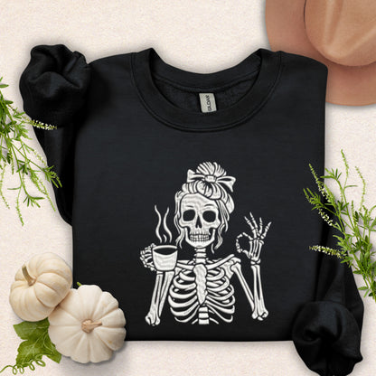 Embroidered Caffeinated & Unbothered Skeleton Sweatshirt