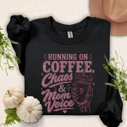 Running On Coffee & Mom Voice Sweatshirt
