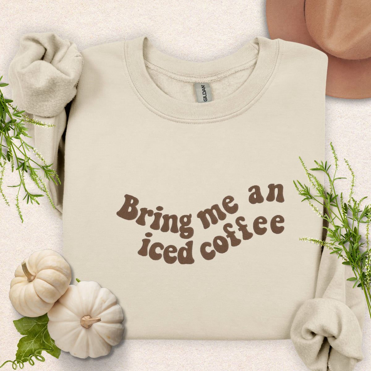 Embroidered Bring Me Iced Coffee Sweatshirt