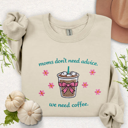 Embroidered Moms Need Coffee Sweatshirt