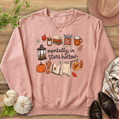 Mentally in Stars Hollow Sweatshirt
