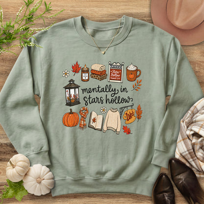 Mentally in Stars Hollow Sweatshirt