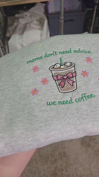 Embroidered Moms Need Coffee Sweatshirt